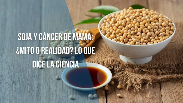 soja y Cáncer de mama